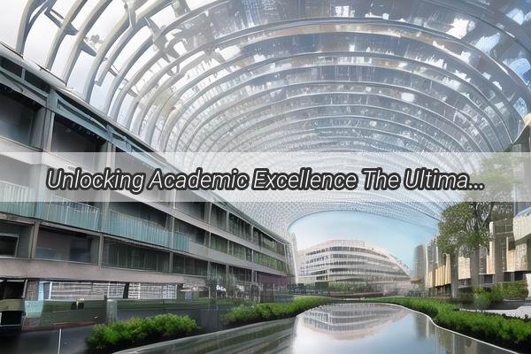 Unlocking Academic Excellence The Ultimate Guide to the Top High Schools in Guangzhous Districts